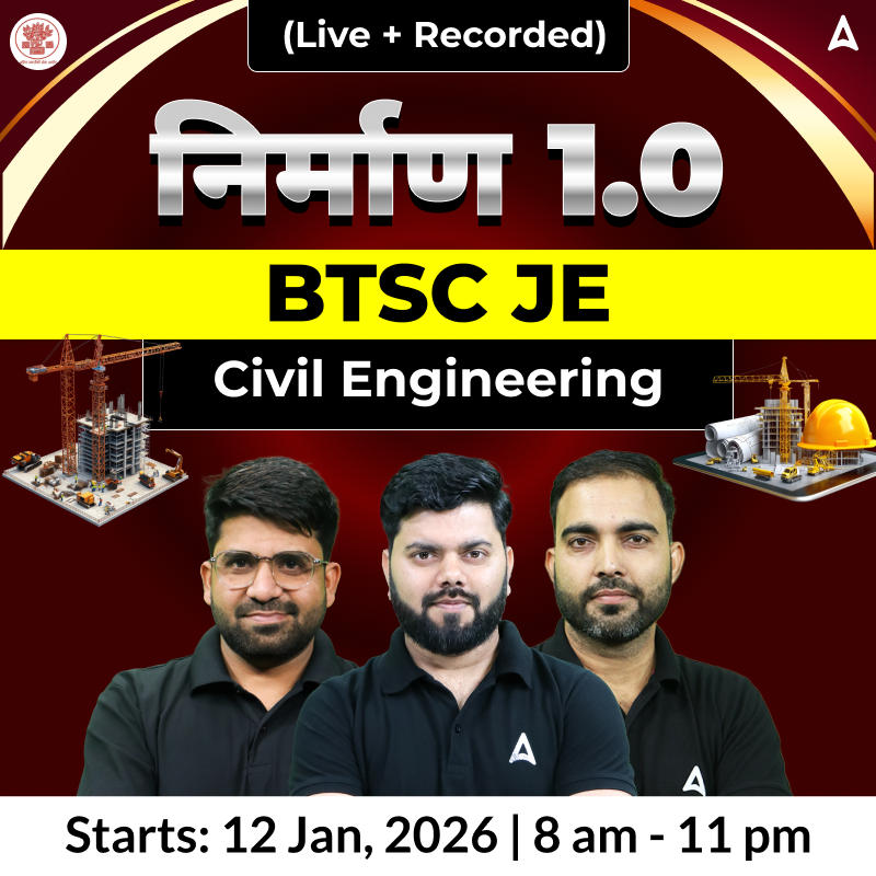 निर्माण (Nirman) 1.0 - BTSC JE (Civil Engineering) Complete Live Batch | Only Live Class By Adda247